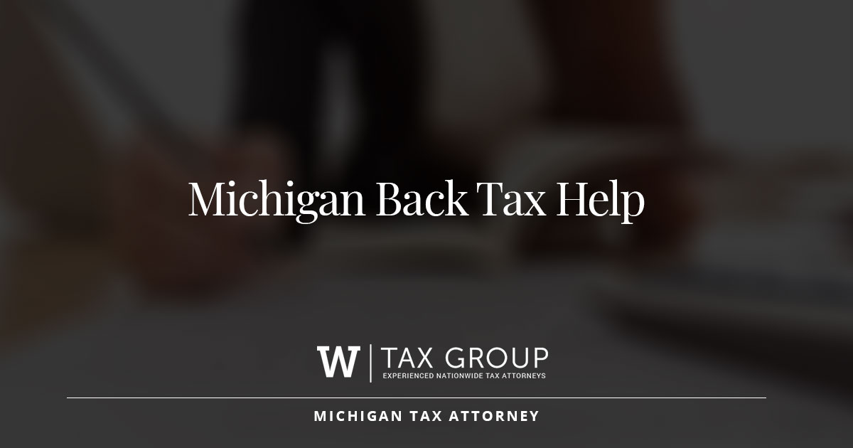 michigan-back-tax-help-the-w-tax-group